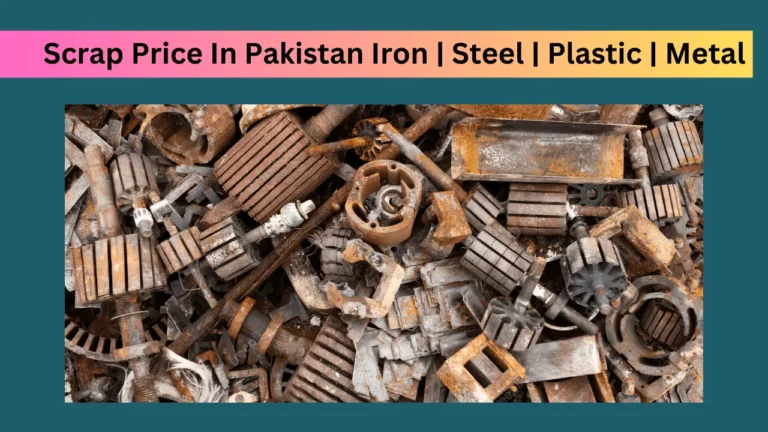 Scrap Price In Pakistan Iron | Steel | Plastic | Metal Scrap 2024