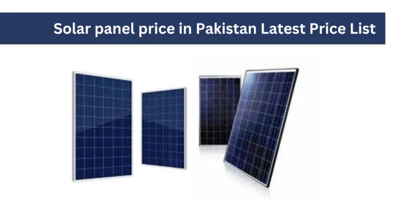 Solar panel price in Pakistan Latest Price List 2023