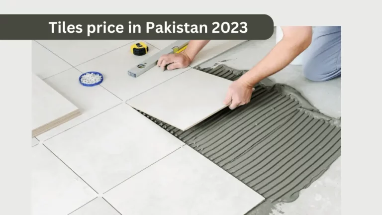 Tiles price in Pakistan/ Today rates of all tiles 2024