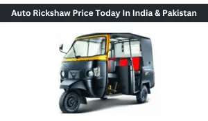 Auto Rickshaw Price Today 2023 (Accurate Rate List)