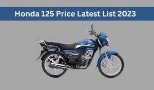 Honda 125 Price In Pakistan Latest & Accurate List 2023
