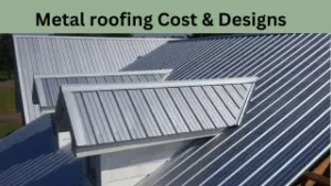 Metal Roofing Cost & Designs