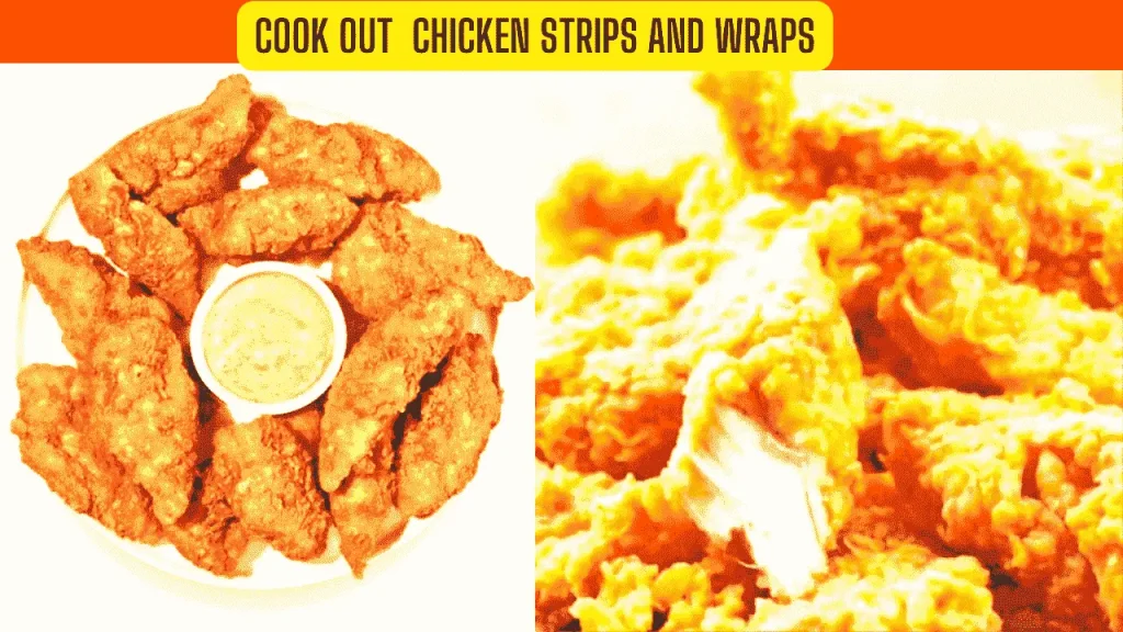 #Cook out chicken Strips and wraps