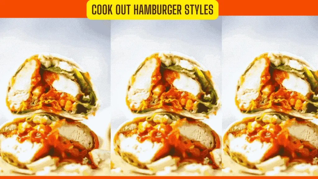 Cook out Hamburger Styles