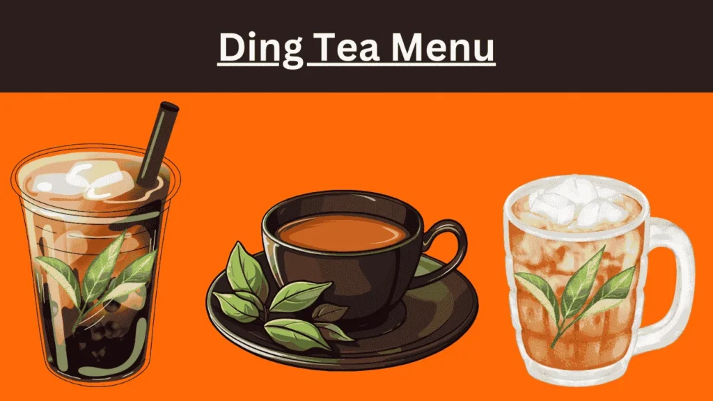 Ding Tea Menu